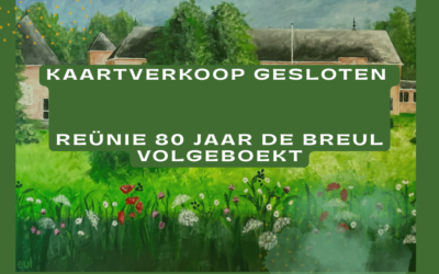 Reünie 80 jaar De Breul volgeboekt